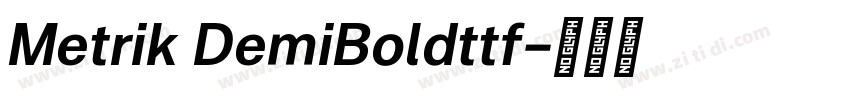 Metrik DemiBoldttf字体转换